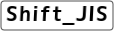 Shift_JIS �o�i�[